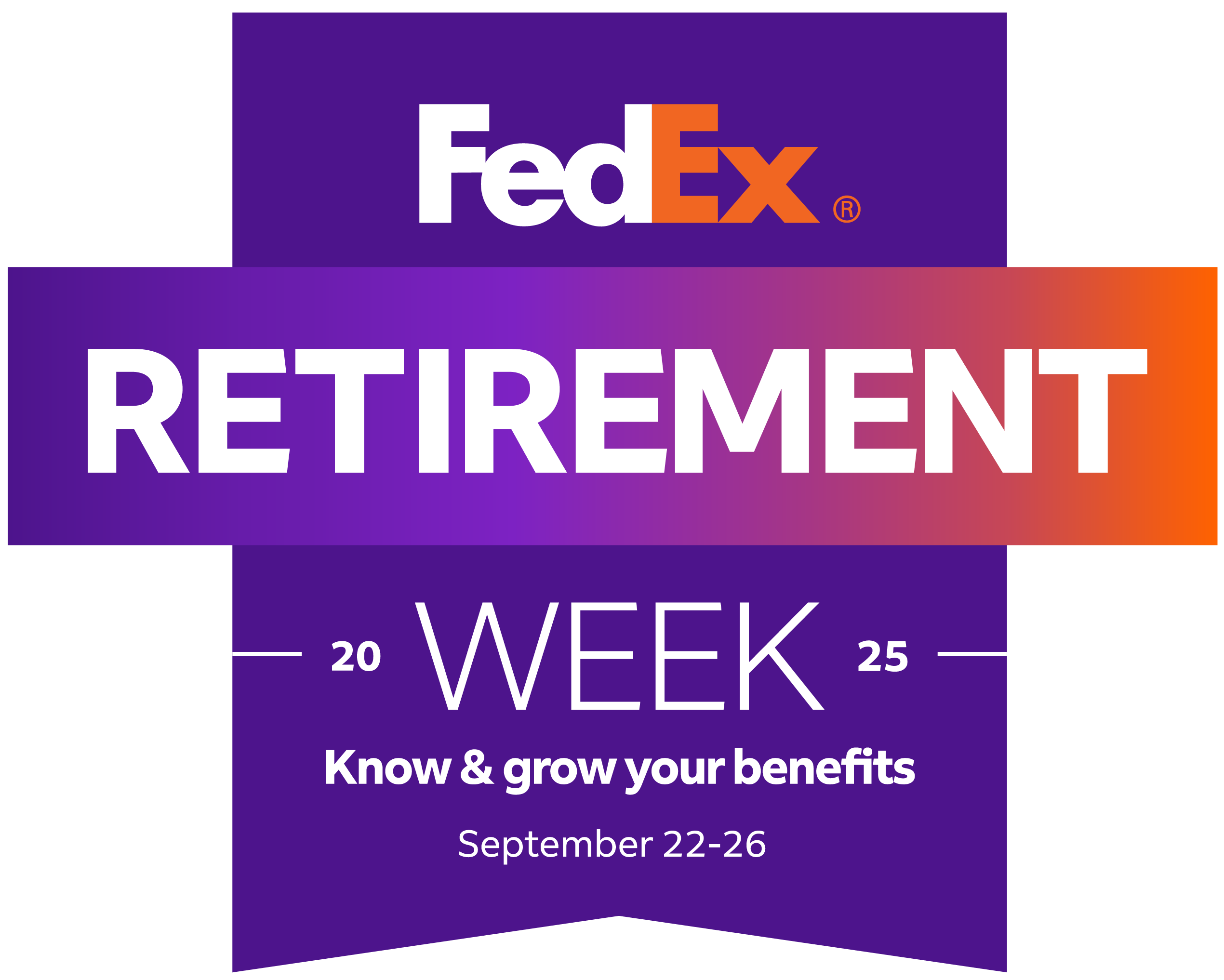 FedEx Retirement Week 2025 - Know & grow your benefits Sept 22-26